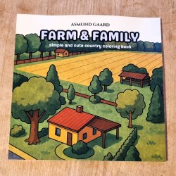 Farm &amp; Family  En hyggelig malebog fra landet